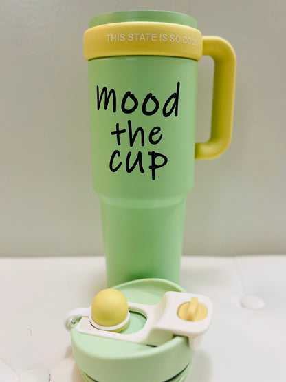 Mood The Cup | Insulated Tumbler with Stainless Steel Straw & Straw Topper 40 oz